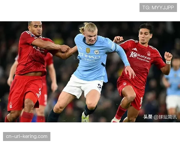 曼城客场对阵诺丁汉森林,哈兰德冲击圣诞前进球纪录